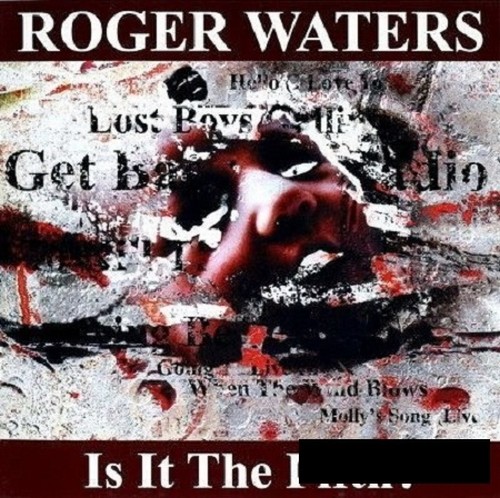 Roger Waters - Is It The Fifth 2010