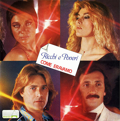 Ricchi E Poveri - ''Ricchi E Poveri'' (1974) &  ''Come Eravamo'' (1980)