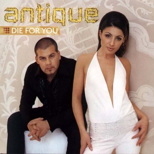 Antique "Die For You" (2001)